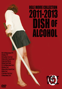 OGLE DVD DISH OF ALCOHOL